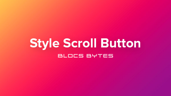 How to Style the Scroll to Top Button