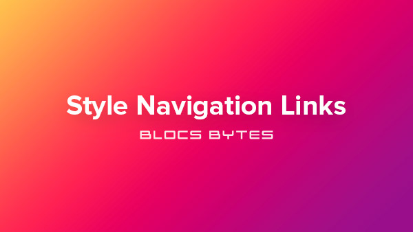 How to Style Navigation Links