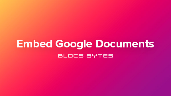 How to Embed Google Documents