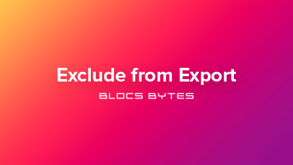 How to Exclude from Export