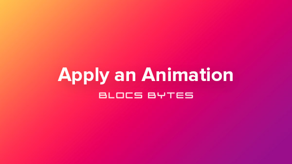 How to Apply an Animation