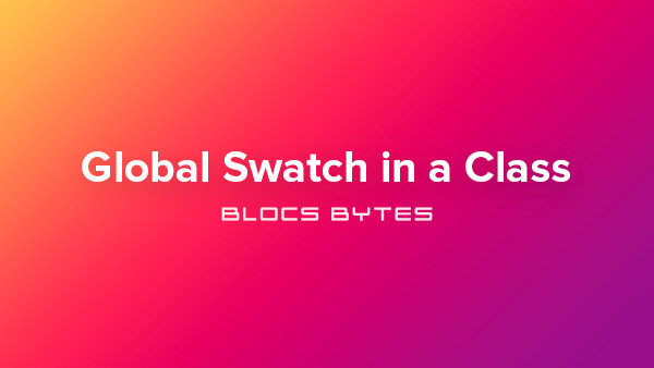 How to use a Global Swatch in a Class