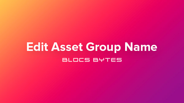 How to Edit an Asset Group Name