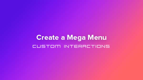 Create a Mega Menu