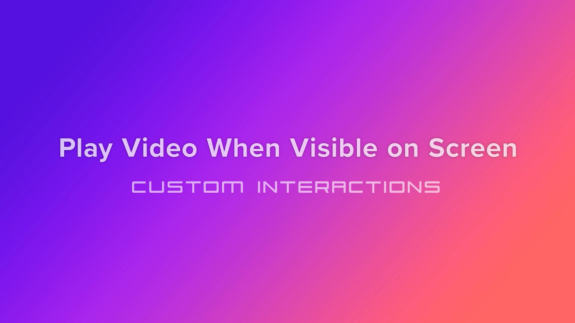 Play Video when Visible on Screen