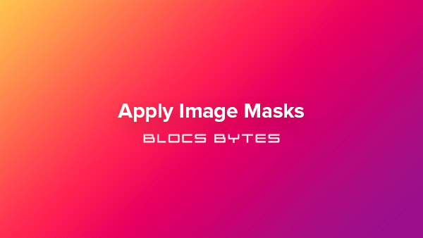 How to Apply an Image Masks