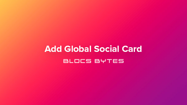 How to Add a Global Social Card