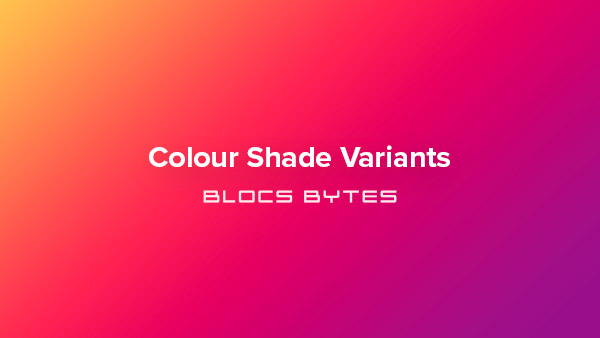 How to Create a Colour Shade Variant
